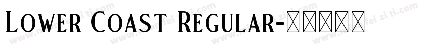 Lower Coast Regular字体转换